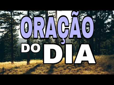 ORAÇÃO DO DIA (01/07/22)