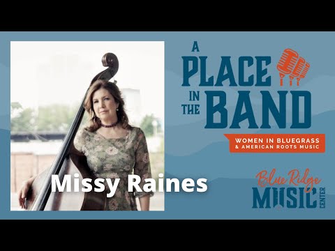 MISSY RAINES -  Women in Bluegrass & American Roots Music Full Length Interview