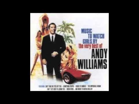 Music To Watch Girls By - Andy Williams