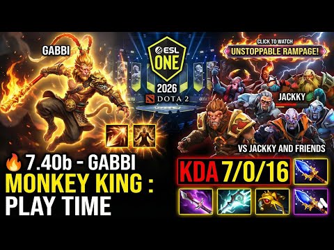 🔥 7.40b - GABBI MONKEY KING : PLAY TIME VS JACKKY AND FRIENDS ESL ONE 2026 DOTA 2 KDA 7 0 16🔥 #gabbi