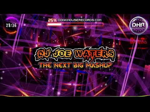 Dj Joe Waters - The Next Big Mashup - DHR