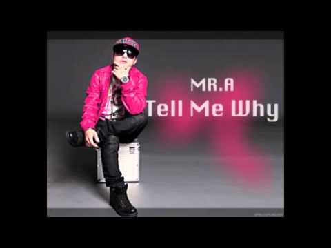 MR.A - Tell Me Why ( Original Mix )