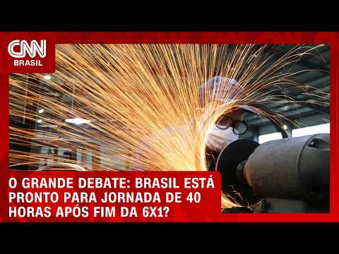 Brasil está pronto para jornada semanal de 40 horas após aprovação do fim da 6×1? | O GRANDE DEBATE