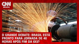 Vídeo: Brasil está pronto para jornada semanal de 40 horas após aprovação do fim da 6x1? | O GRANDE DEBATE