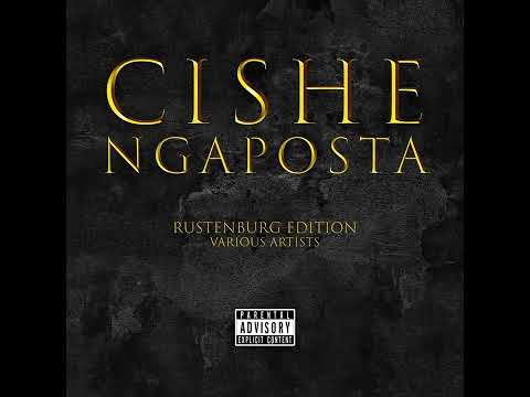 CISHE NGAPOSTA(Rustenburg Edition)