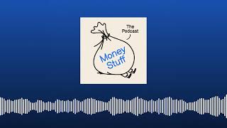 Humiliation Ritual | Money Stuff: The Podcast