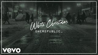 OneRepublic - White Christmas (Audio)