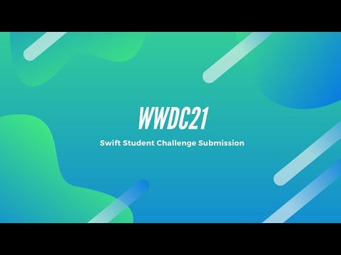 WWDC21 Swift Student Challenge - [Accepted]