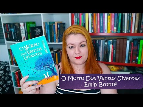 O Morro Dos Ventos Uivantes - Emily Bront | Livros e Devaneios