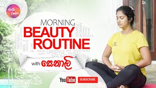 Morning Beauty Routine with Senali Fonseka