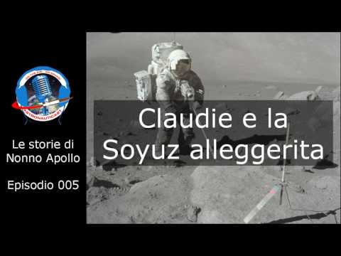 Le storie di Nonno Apollo 005 - Claudie e la Soyuz alleggerita