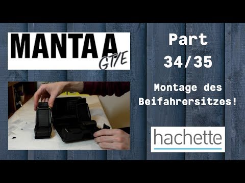 Hachette Opel Manta A GT/E Part 34 & 35 - Fertigstellung des Beifahrersitzes!