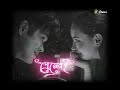 Bengali Ramantic Song WhatsApp Status Video Deewana Nesha Nesha Song Status Video Bengali Status