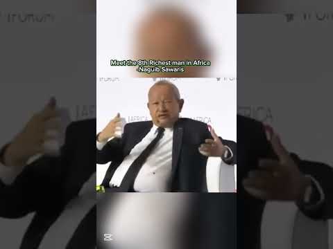 Discover Naguib Sawaris's Networth The 8th Richest in Africa #ForbesAfrica
