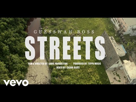 Guesswah Boss - Streets (Official Music Video)