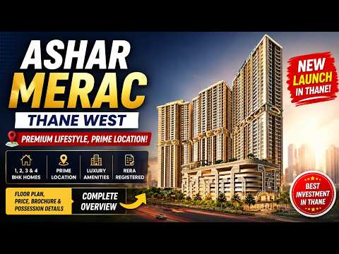 Ashar Merac Thane – Premium 1,2,3 & 4 BHK Residential — video