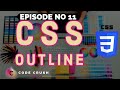 CSS Outline CSS Outline Offset Outline Property CSS Tutorial