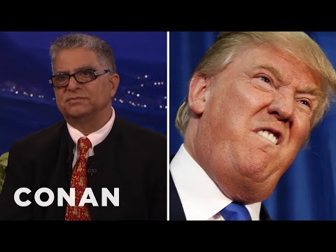 Deepak Chopra: Donald Trump "Thinks With His Penis" | CONAN on TBS