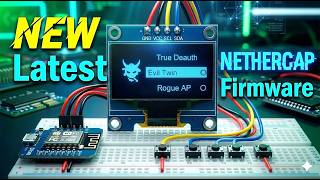 New Latest NETHERCAP Firmware for ESP8266 | Best WiFi Analyzer Tool