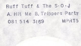 Ruff Tuff & The S.O.J - Hit Me (B2 - Mix 2) 1992