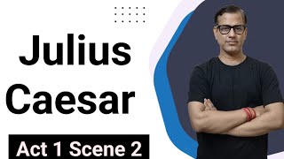 Act 1 Scene 2 Julius Caesar | Line to Line Explanation Julius Caesar ICSE Class 9 |  @sirtarunrupani