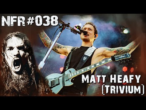 NFR #038 - Matt Heafy (Trivium)