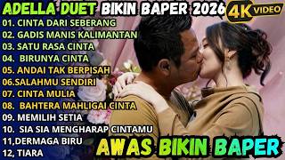 Download lagu ADELLA DUET BIKIN BAPER VIRAL 2026 __ CINTA DARI SEBERANG - GADIS MANIS KALIMANTAN mp3 Download lagu ADELLA DUET BIKIN BAPER VIRAL 2026 __ CINTA DARI SEBERANG - GADIS MANIS KALIMANTAN mp3