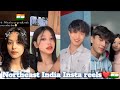 Northeast India Insta Reels 2022 Northeast Indian Girls And Boys Reels Trending Song Reels India
