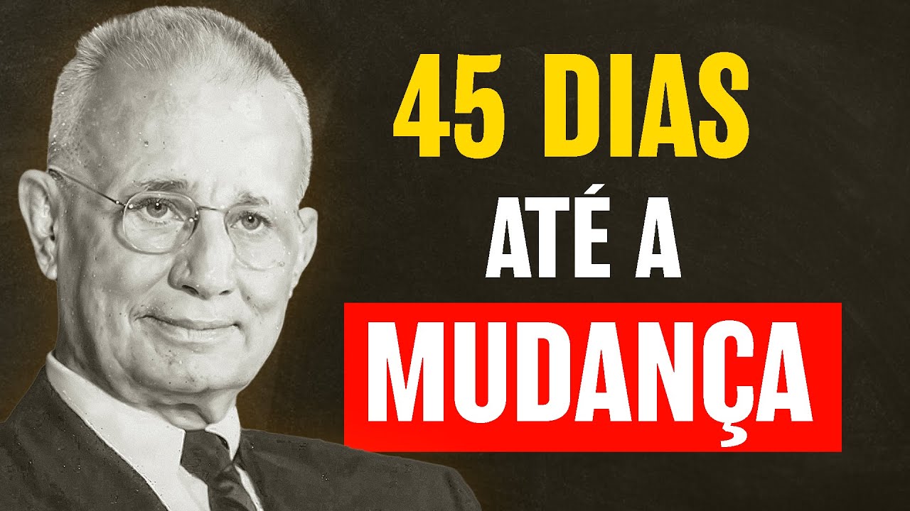 Force-se a Pensar Como Um Milionário Por 45 Dias e Receba a Transformação | Napoleon Hill