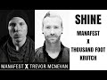 Manafest Shine featuring Trevor McNevan of ...