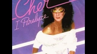 Cher - I Paralyze