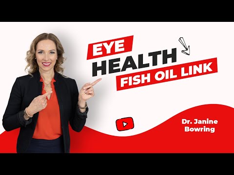 The Link Between Fish Oil (DHA) & Eye Health | Dr. Janine