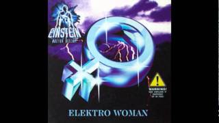 Einstein Doctor Deejay - Elektro Woman (Music In Frankfurt Mix)