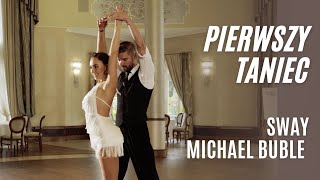 Sway - Michael Bublé - Pierwszy Taniec Online - Chacha - Wedding Dance
