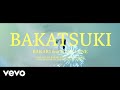 Bakari - BakaTsuki (Clip officiel) ft. So La Lune