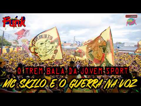 MC SKILO E O GUERRA NA VOZ - O TREM BALA DA JOVEM (FUNK DE PERNAMBUCO)