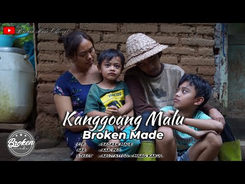 Kanggoang Malu - Broken Made