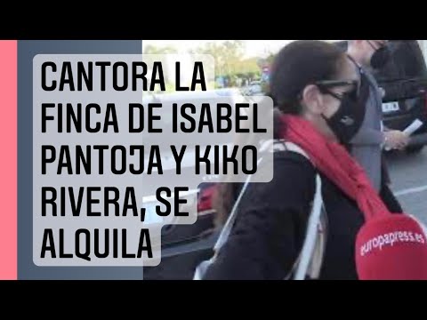 Cantora la  finca de Isabel Pantoja y Kiko Rivera, se alquila