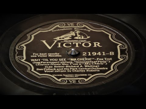 Wait Til' You See "Ma Cherie" by Ben Pollack And His Park Central Orchestra