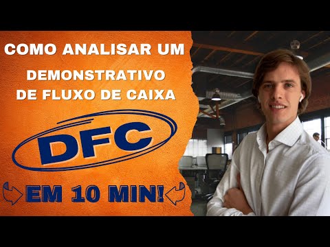 Como analisar um DEMONSTRATIVO DE FLUXO DE CAIXA (DFC) em 10 minutos