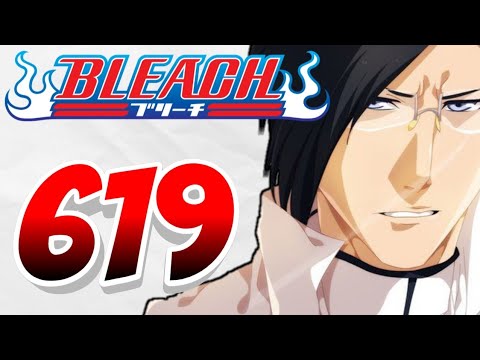Bleach Chapter 619 Review - Uryuu Intervenes - ブリーチ