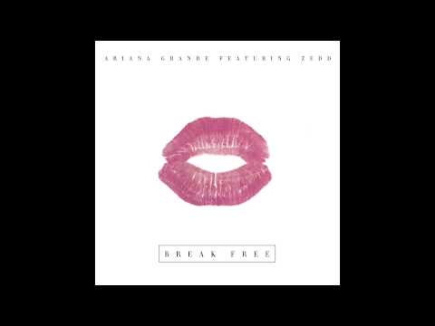Ariana Grande - Break Free feat. Zedd (Audio)