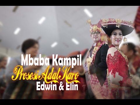 MBABA KAMPIL [LAGU KARO] - PROSESI ADAT KARO "EDWIN & ELIN" WEDDING KARO