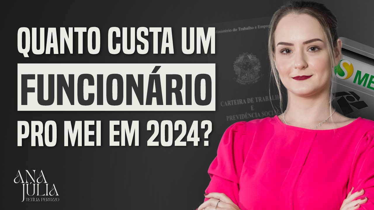 QUANTO CUSTA PARA O MEI TER UM FUNCIONÁRIO? [ATUALIZADO 2024]