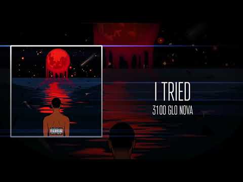3100 GLO NOVA - I TRIED