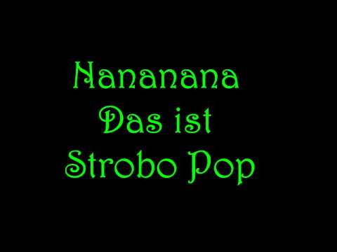 Die Atzen & Nena - Strobo Pop + Lyrics