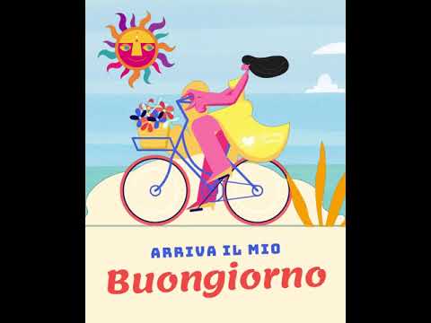 Arriva il mio buongiorno d'estate