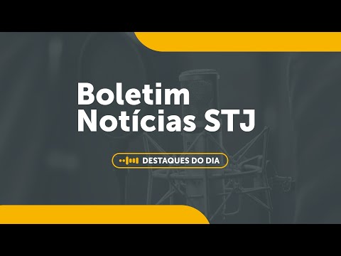 20/10/2025 | Boletim Notícias STJ