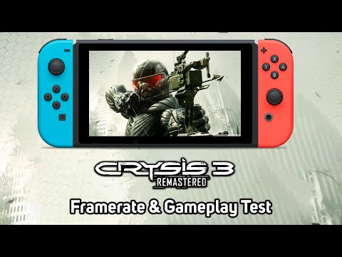 Crysis 3 Remastered | Nintendo Switch | Framerate & Gameplay Test