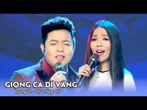 Giọng Ca Dĩ Vãng - Quang Lê & Châu Ngọc Hà | Live Show Hát Trên Quê Hương 3